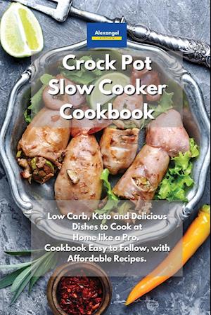 Crockpot Slow Cooker Cookbook