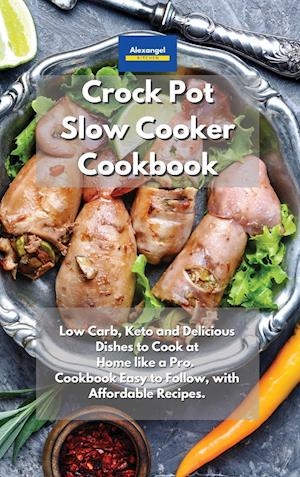 Crockpot Slow Cooker Cookbook