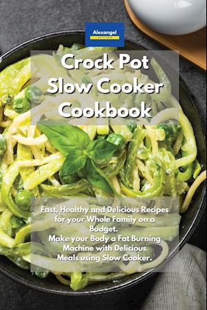 Crockpot Slow Cooker Cookbook