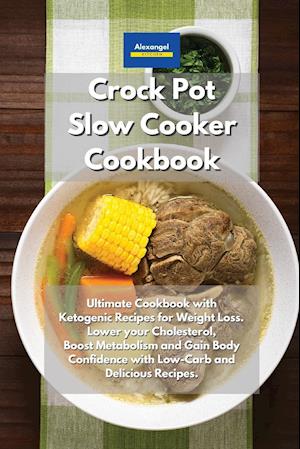 Crockpot Slow Cooker Cookbook