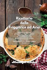 Ricettario della Friggitrice ad Aria