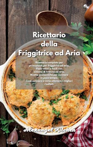 Ricettario della Friggitrice ad Aria