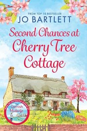 Second Chances at Cherry Tree Cottage