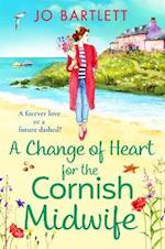 A Change of Heart for the Cornish Midwife 