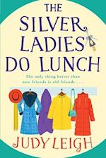 The Silver Ladies Do Lunch 