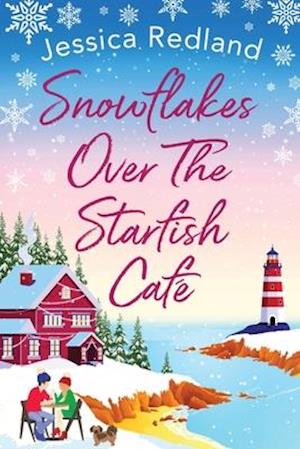 Snowflakes Over The Starfish Caf