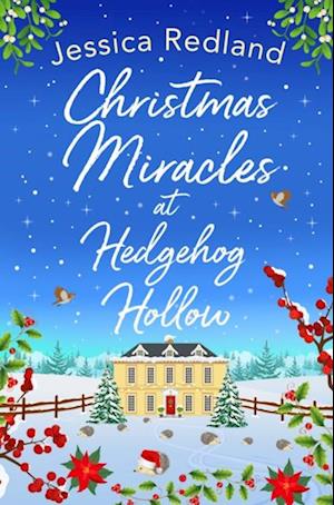 Christmas Miracles at Hedgehog Hollow