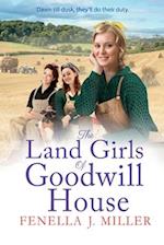 The Land Girls of Goodwill House 