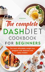 The Complete Dash Diet Cookbook for Beginners 