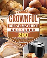 CROWNFUL Bread Machine Cookbook