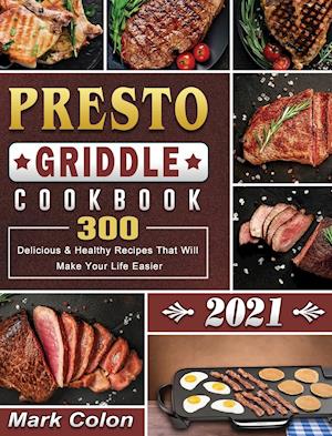 Presto Griddle Cookbook 2021