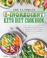 The Ultimate 5-Ingredient Keto Diet Cookbook