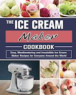 The Ice Cream Maker Cookbook