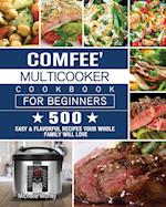 Comfee' Multicooker Cookbook for Beginners