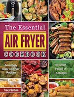 Air Fryer Cookbook for Beginners: Easy, Healthy & Low Carb Recipes That Will Help Keep You Sane 
