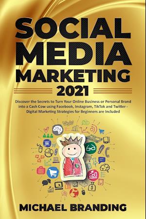 Social Media Marketing  2021