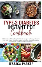 TYPE-2 DIABETES INSTANT POT COOKBOOK