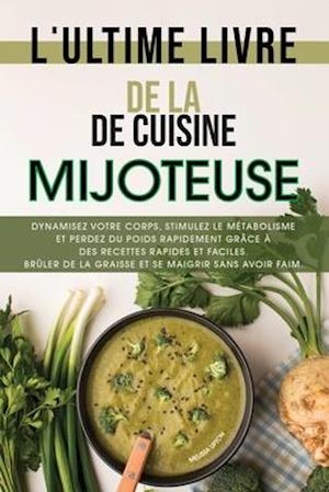 L'ultime livre de cuisine de la mijoteuse