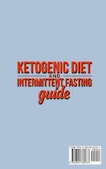 Ketogenic Diet  and Intermittent  Fasting Guide
