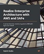 Realize Enterprise Architecture with AWS and SAFe