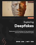 Exploring Deepfakes