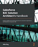 Salesforce B2C Solution Architect's Handbook