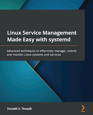 Linux Service Management Made Easy with systemd