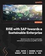 RISE with SAP towards a Sustainable Enterprise: Become a value-driven, sustainable, and resilient enterprise using RISE with SAP 