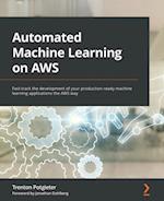 Automated Machine Learning on AWS