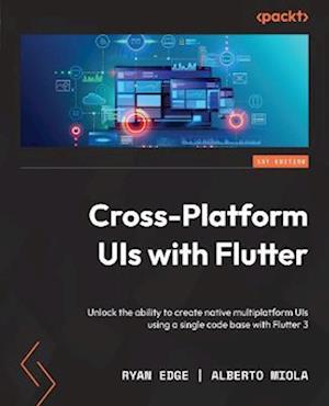 Cross-Platform UIs with Flutter