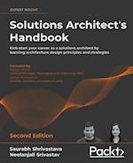 Solutions Architect''s Handbook