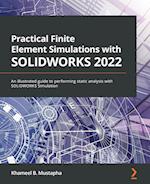 Practical Finite Element Simulations with SOLIDWORKS 2022