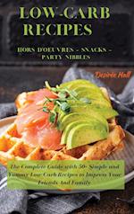 LOW-CARB RECIPES   Hors D'oeuvres - Snacks - Party Nibbles