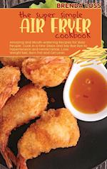 The Super Simple Air Fryer cookbook