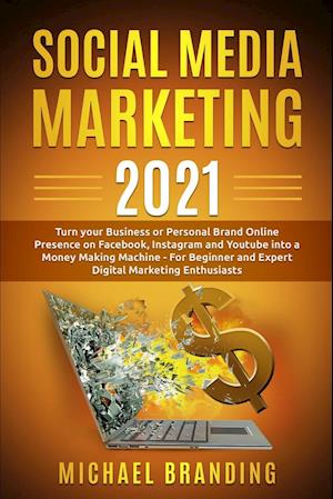 Social Media Marketing 2021