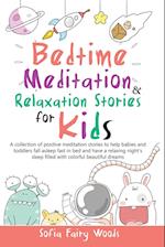 Bedtime Meditation and Relaxation Stories for Kids