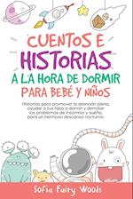 Cuentos e Historias a la hora de dormir para bebes y ninos