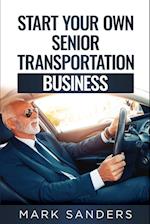 Start Your Own Senior Transportation Business