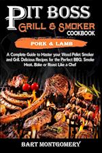 Pit Boss Wood Pellet Grill and Smoker Cookbook - Pork and Lamb