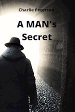 A MAN's Secret 