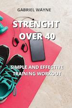 STRENGHT OVER 40