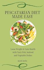 Pescatarian Diet Made Easy