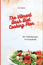 The Vibrant Dash Diet Cooking Plan