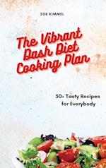 The Vibrant Dash Diet Cooking Plan