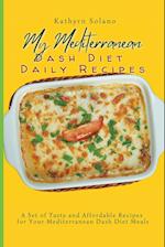 My Mediterranean Dash Diet Daily Recipes