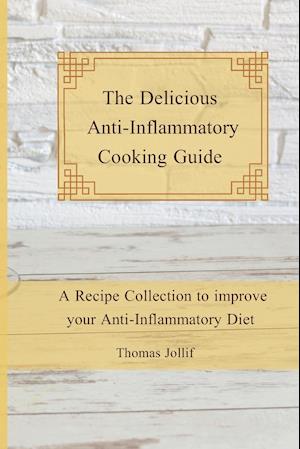 The Delicious Anti-Inflammatory Cooking Guide