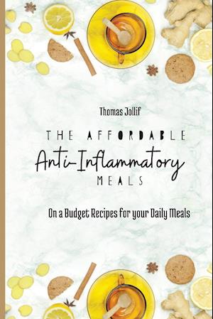 The Affordable Anti-Inflammatory Meals