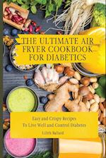 The Ultimate Air Fryer Cookbook for Diabetics