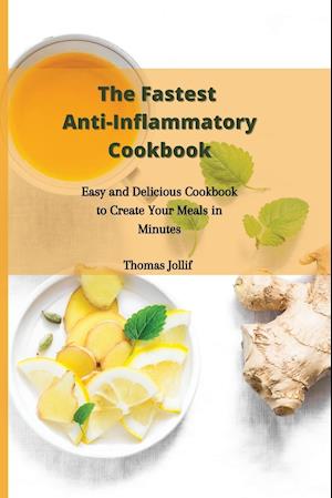 The Fastest Anti-Inflammatory Cookbook