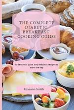 The Complete Diabetic Breakfast Cooking Guide